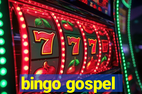 bingo gospel